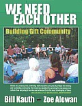 We Need Each Other Building Gift Community