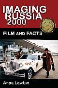 Imaging Russia 2000: Film and Facts