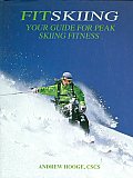 Fitskiing Your Guide For Peak Skiing Fitnes