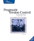 Pragmatic Version Control Using Subversion