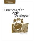 Practices of an Agile Developer Working in the Real World