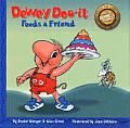 Dewey Doo It Feeds A Friend