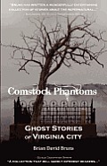 Comstock Phantoms: Ghost Stories of Virginia City