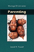 Marriage 101 Mini-Series: Parenting: Preparing Our Children for Success
