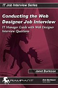 Conducting the Web Designer Job Interview: It Manager Guide With Interview Questions (It Job Interview)