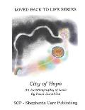 The City of Hope: An Autobiography of Love