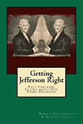 Getting Jefferson Right: Fact Checking Claims about Our Third President