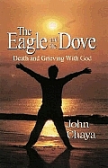 Eagle & The Dove Death & Grieving With