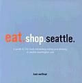 Eat Shop Seattle Old Edition