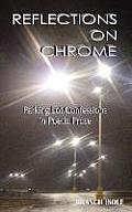 Reflections on Chrome Parking Lot Confessions in Poetic Prose