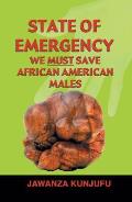 State Of Emergency We Must Save African
