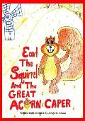 Earl The Squirrel And The Great Acorn Caper
