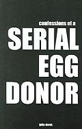 Confessions Of A Serial Egg Donor