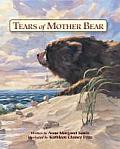 Tears Of Mother Bear