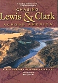 Chasing Lewis & Clark Across America A 21st Century Aviation Adventure