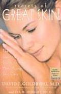 Secrets of Great Skin: The Definitive Guide to Anti-Aging Skin Care
