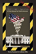 Refounding America: A Field Manual for Patriot Activists