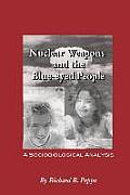 Nuclear Weapons and the blue-eyed People: A Sociobiological Analysis