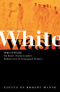 Whitewash: On Keith Windschuttle's Fabrication of Aboriginal History