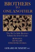 Brothers to One Another: The De La Salle Brothers Behind the Iron Curtain - Romania, Hungary, Czechoslovakia