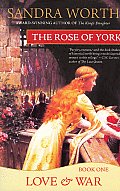 Rose Of York Love & War