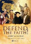 Defend the Faith!