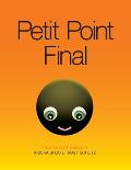Petit Point Final: Little Full Stop: FRAN?AIS ET ANGLAIS