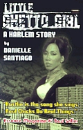 Little Ghetto Girl: a Harlem Story