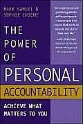 Power of Personal Accountability Achieve What Matters to You