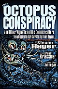 The Octopus Conspiracy: And Other Vignettes of the Counterculture--From Hippies to High Times to Hip-Hop & Beyond . . .