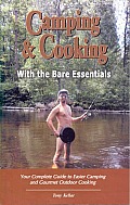 Camping & Cooking With The Bare Essentia