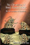 The Chronicles of Henry Roach-Dairier: The Re-creation of Roacheria