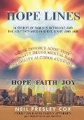 Hope Lines: 18 Stories of Families in Trouble and the Help They Need in Spirit, Sense and Law