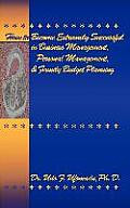How to Become Extremely Successful in Business Management, Personal Management, and Family Budget Planning