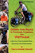 Down the Road in Thailand, Cambodia and Vietnam