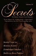 Secrets Volume 10 the Best in Womens Erotic Romance