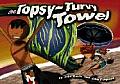 Topsy Turvy Towel