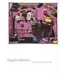 Gaylen Hansen Three Decades Of Paintings