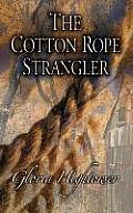 The Cotton Rope Strangler