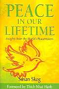 Peace In Our Lifetime Insights From The Worlds Peacemakers
