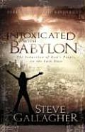 Intoxicated with Babylon