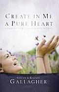 Create in Me a Pure Heart Answers for Struggling Women