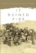 It Rained Fire: Oral Histories from the Battle for Saipan