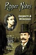 Ripper Notes: Suspects & Witnesses