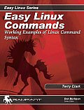 Easy Linux Commands: Working Examples of Linux Command Syntax
