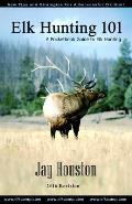Elk Hunting 101: A Pocketbook Guide to Elk Hunting