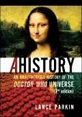 AHistory An Unauthorized History of the Doctor Who Universe 2nd Edition