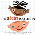 Skin You Live In