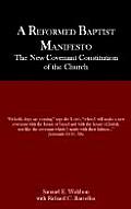 A Reformed Baptist Manifesto