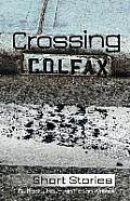 Crossing Colfax: Short Stories by Rocky Mountain Fiction Writers